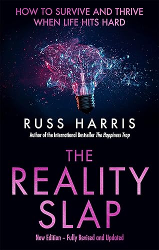 The Reality Slap 2nd Edition: How to survive and thrive