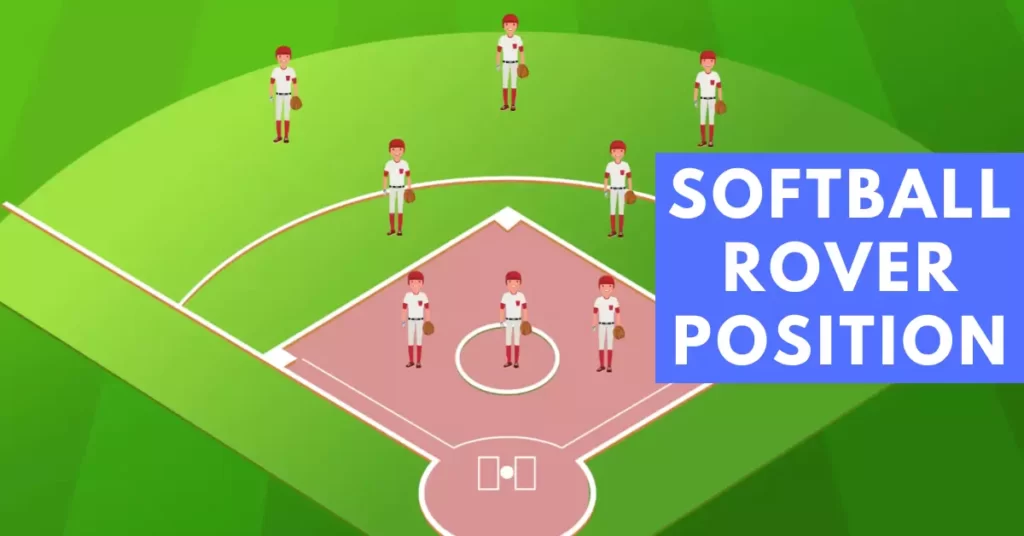Softball Rover Position