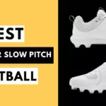 Best Shoes for Slow Pitch Softball